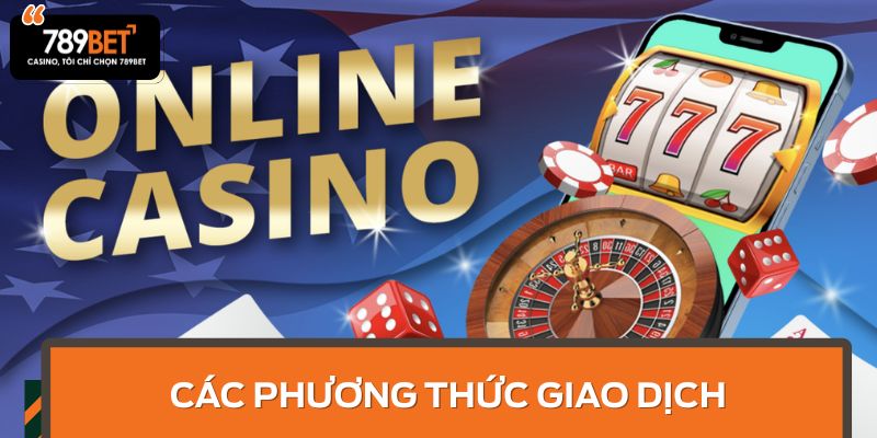 Các Phương Thức Giao Dịch
