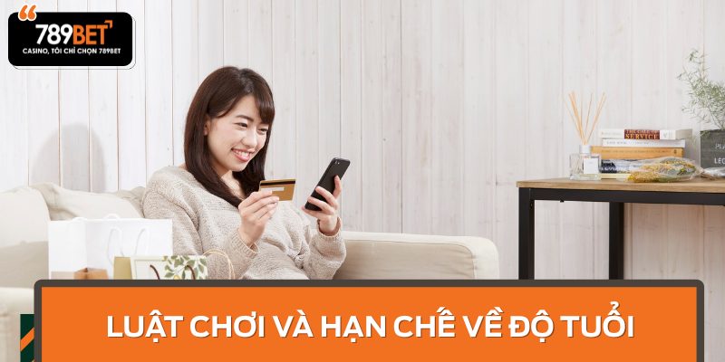 Luật chơi phù hợp và các hạn chế về độ tuổi